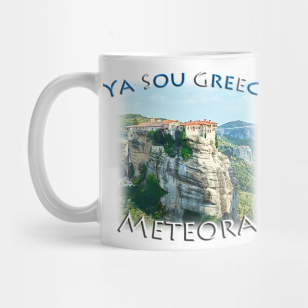 Ya Sou - Greece Meteora by TouristMerch